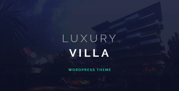 Luxury Villa – Property Showcase WordPress Theme